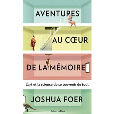 Abbildung von Aventures au coeur de la mémoire: L&#039;art et science se souvenir tout