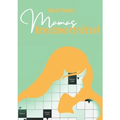 Abbildung von Mamas Kreuzworträtsel: Ein kleines Muttertagsgeschenk für die beste Mama der Welt