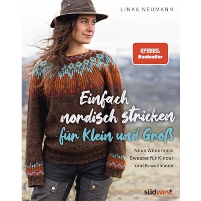 Abbildung von Einfach nordisch stricken für Klein und Groß: Neue Wilderness Sweater Kinder Erwachsene Mehr Strickmuster von der Erfolgsautorin aus Norwegen