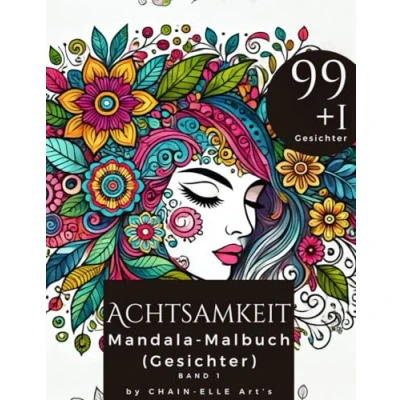 Abbildung von Achtsamkeits Mandala Malbuch Gesichter: für Erwachsene und Jugendliche zum Entspannen den Stressabbau