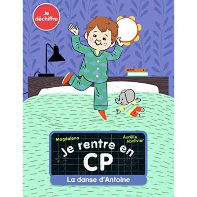 Abbildung von Je rentre en CP déchiffre La danse d&#039;Antoine