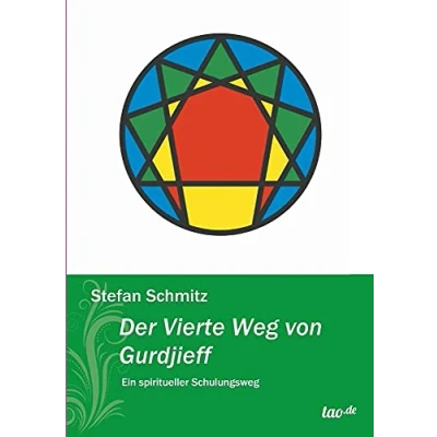 Abbildung von Der Vierte Weg von Gurdjieff: Ein spiritueller Schulungsweg