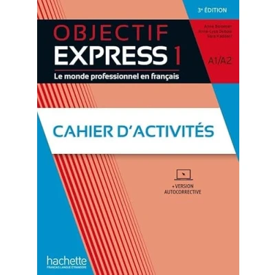 Abbildung von Objectif Express 1 3e édition: Le monde professionnel en français / Cahier d’activités + Code Parcours digital® (Objectif édition)
