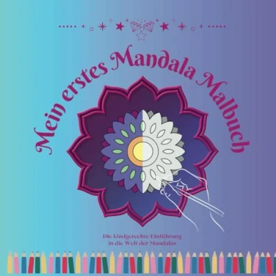 Abbildung von Mein erstes Mandala Malbuch: die kindgerechte Einführung in Welt der Mandalas