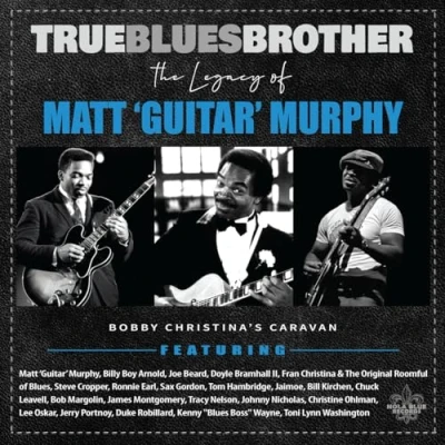 Abbildung von True Blues Brother: The Legacy Of Matt &#039;Guitar&#039; Murphy