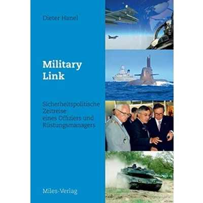 Abbildung von Military Link: Sicherheitspolitische Zeitreise eines Offiziers und Rüstungsmanagers