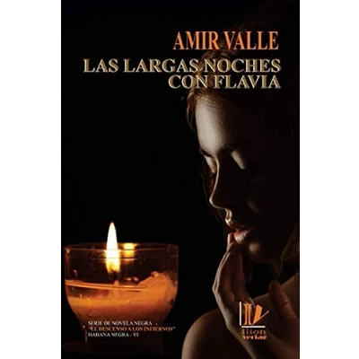 Abbildung von Las largas noches con Flavia (El descenso a los infiernos Habana Negra VI, Band 6)