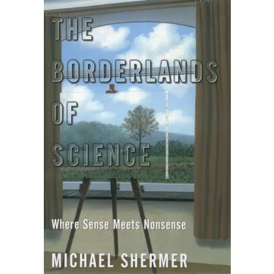 Abbildung von The Borderlands of Science: Where Sense Meets Nonsense