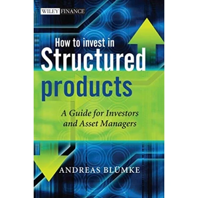 Abbildung von How to Invest in Structured Products: A Guide for Investors and Asset Managers (Wiley Finance)