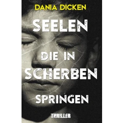 Abbildung von Seelen, die in Scherben springen (Libby Whitman, Band 20)