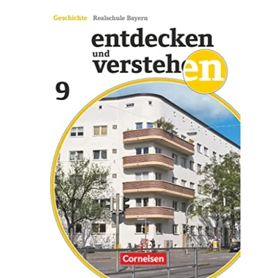 Abbildung von Entdecken und verstehen Geschichtsbuch Realschule Bayern 2018 9. Jahrgangsstufe: Vom Imperialismus bis zum Nationalsozialismus Schulbuch