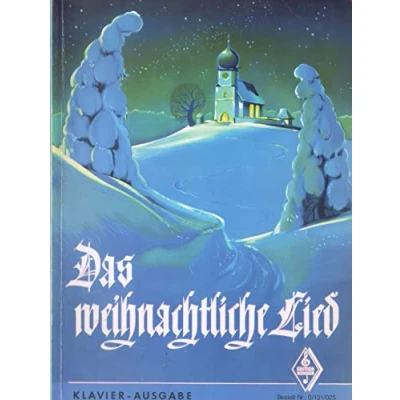 Abbildung von Das weihnachtliche Lied, Klavier Ausgabe: 115 der schönsten und bekanntesten Weihnachtslieder, Adventslieder Neujahrslieder