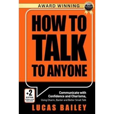 Abbildung von How to Talk Anyone: Communicate with Confidence and Charisma, Using Charm, Banter, Better Small