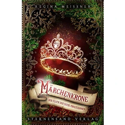 Abbildung von der Fluch sechs Prinzessinnen (Band 5): Märchenkrone