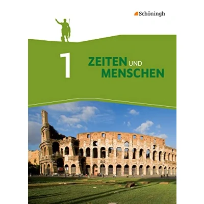 Abbildung von Zeiten und Menschen Geschichtswerk für das Gymnasium (G8) in Nordrhein Westfalen Neubearbeitung: Band 1