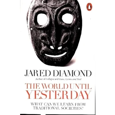 Abbildung von The World Until Yesterday: What Can We Learn from Traditional Societies?