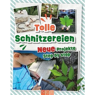 Abbildung von Tolle Schnitzereien Neue Projekte Step by Step: für Kinder ab 8 Jahren Das ideale Geschenk kleine Schnitz Fans
