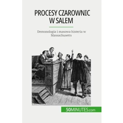 Abbildung von Procesy czarownic w Salem: Demonologia i masowa histeria Massachusetts