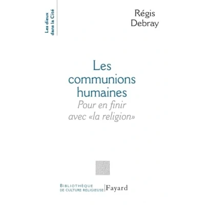 Abbildung von Les Communions humaines: Pour en finir avec « la religion »