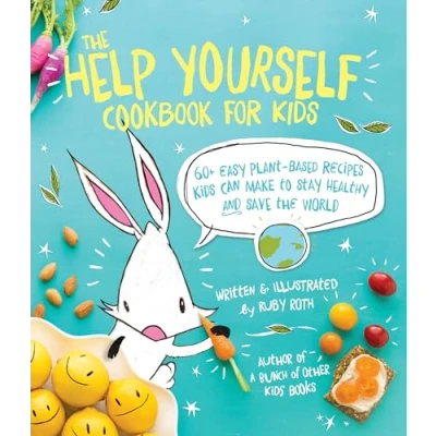 Abbildung von the Help Yourself Cookbook for Kids: 60 Easy Plant Based Recipes Kids Can Make to Stay Healthy and Save Earth