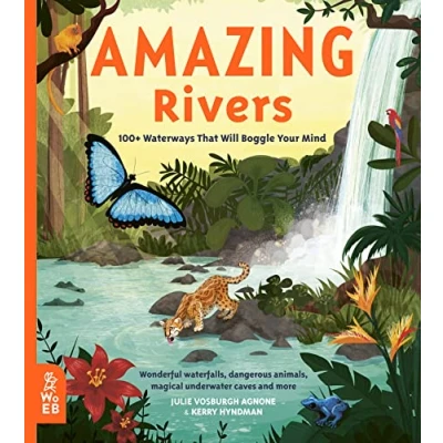 Abbildung von Amazing Rivers: 100+ Waterways That Will Boggle Your Mind (Our World)