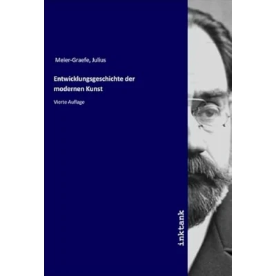 Abbildung von Entwicklungsgeschichte der modernen Kunst: Vierte Auflage