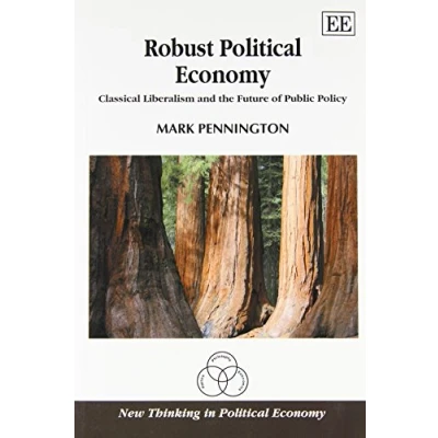 Abbildung von Robust Political Economy: Classical Liberalism and the Future of Public Policy (New Thinking in Economy)