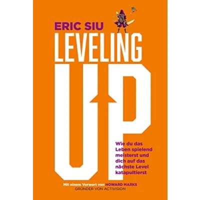 Abbildung von Leveling up: Wie du das Leben spielend meisterst und dich auf nächste Level katapultierst