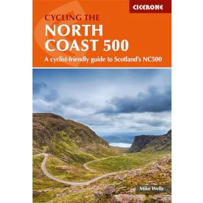 Abbildung von Cycling the North Coast 500: 528 mile circular route from Inverness on NC500 (Cicerone guidebooks)