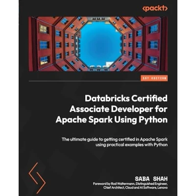 Abbildung von Databricks certified Associate Developer for Apache Spark using Python: The ultimate guide to getting in practical examples with Python