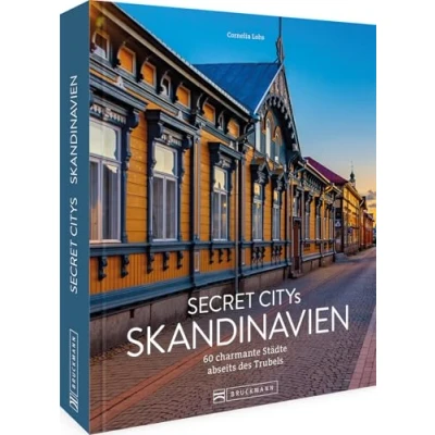 Abbildung von Reise Bildband Secret Citys Skandinavien: 60 charmante Städte abseits des Trubels