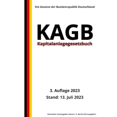 Abbildung von Kapitalanlagegesetzbuch KAGB, 3. Auflage 2023: Die Gesetze der Bundesrepublik Deutschland