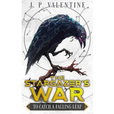 Abbildung von To Catch a Falling Leaf (The Stargazer&#039;s War (A Sci fi Cultivation Epic), Band 2)