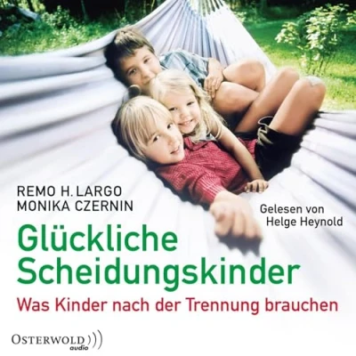 Abbildung von Glückliche Scheidungskinder: Was Kinder nach der Trennung brauchen: 2 CDs