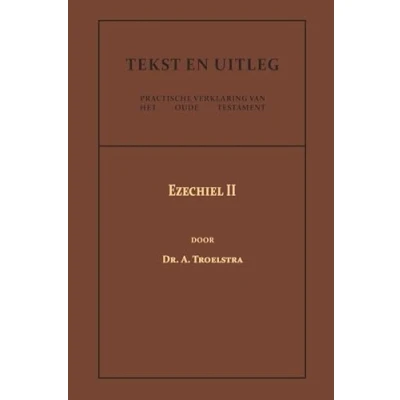 Abbildung von Ezechiel II (Tekst en Uitleg van het Oude Testament)