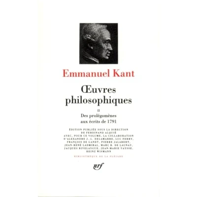 Abbildung von Kant : Oeuvres philosophiques, tome 2 Des Prolégomènes aux Écrits de 1791