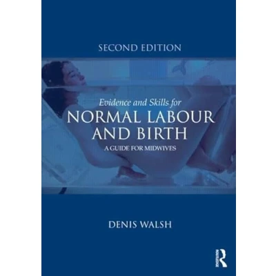Abbildung von Evidence and Skills for Normal Labour Birth: A Guide Midwives