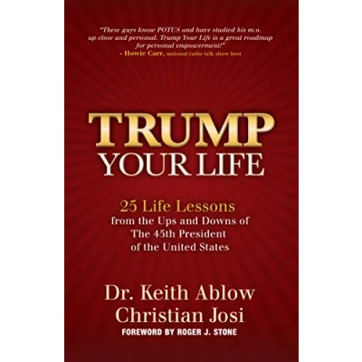 Abbildung von Trump Your Life: 25 Life Lessons from the Ups and Downs of 45th President United States