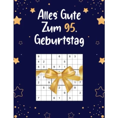 Abbildung von Alles Gute Zum 95. Geburtstag: Tolles Geschenk 95 Geburtstag Für Frauen und Männer Sudokubuch mit 80 Rätsel von Leicht bis Schwer Lösungen Jahre