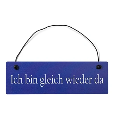 Abbildung von Homeyourself Ich Bin gleich Wieder da Dekoschild Türschild hellblau mit Draht