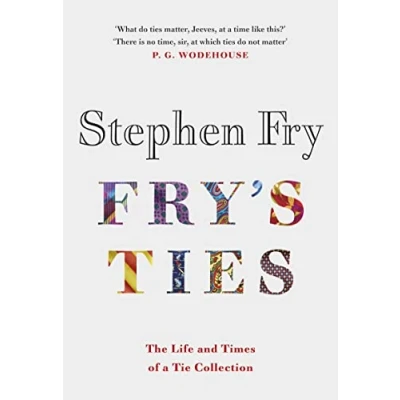 Abbildung von Fry&#039;s Ties: Discover the life and ties of Stephen Fry