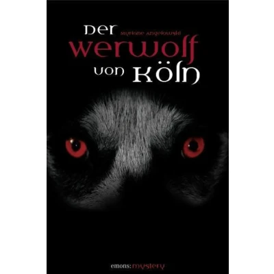 Abbildung von Der Werwolf von Köln Myriane Angelowski