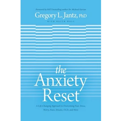 Abbildung von The Anxiety Reset: A Life Changing Approach to Overcoming Fear, Stress, Worry, Panic Attacks, OCD and More