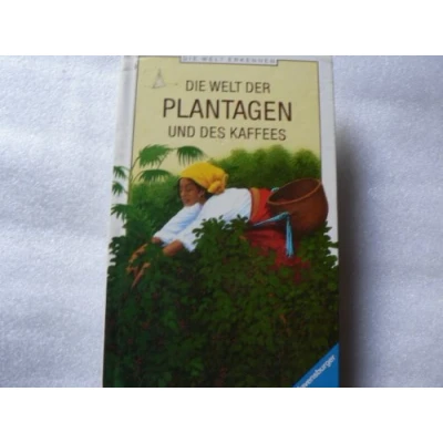 Abbildung von Die Welt der Plantagen und des Kaffees (Die erkennen)