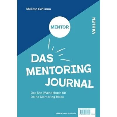 Abbildung von Das Mentoring Journal: (An )Wendebuch für Deine Mentee/Mentoren Reise