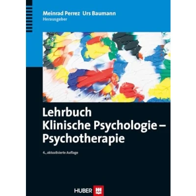 Abbildung von Lehrbuch Klinische Psychologie Psychotherapie: Mit Fragen und Übungen unter verlag hanshuber.com/lkp