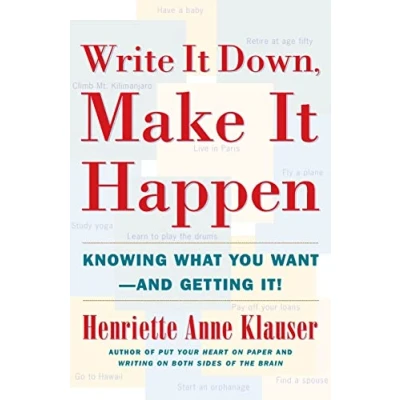 Abbildung von Write It Down Make Happen: Knowing What You Want And Getting (A Guide to Manifesting)