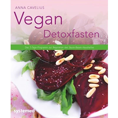 Abbildung von Vegan Detoxfasten: Das 7 Tage Programm zur Regulation des Säure Basen Haushaltes.
