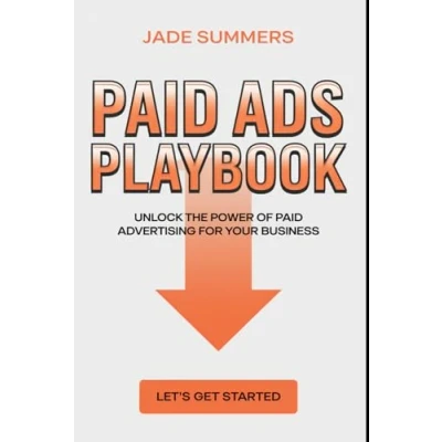 Abbildung von Paid Ads Playbook (Business &amp; Entrepreneurship: Your Path to Success, Band 6)
