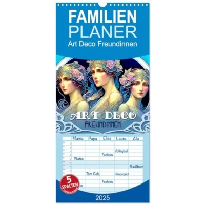 Abbildung von Familienplaner 2025 Art Deco Freundinnen mit 5 Spalten (Wandkalender, 21 cm x 45 cm), CALVENDO